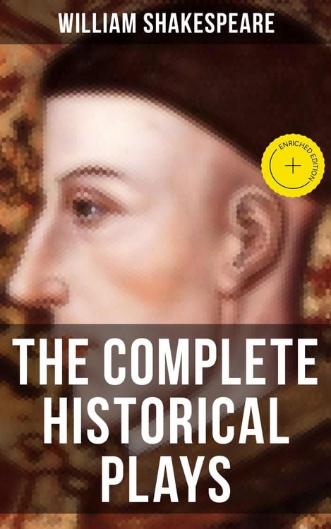 Produktbild: The Complete Historical Plays of William Shakespeare