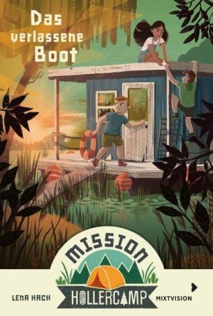 Produktbild: Mission Hollercamp Band 2 - Das verlassene Boot
