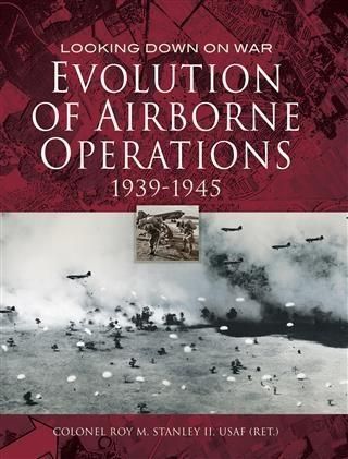 Produktbild: Evolution of Airborne Operations 1939-1945