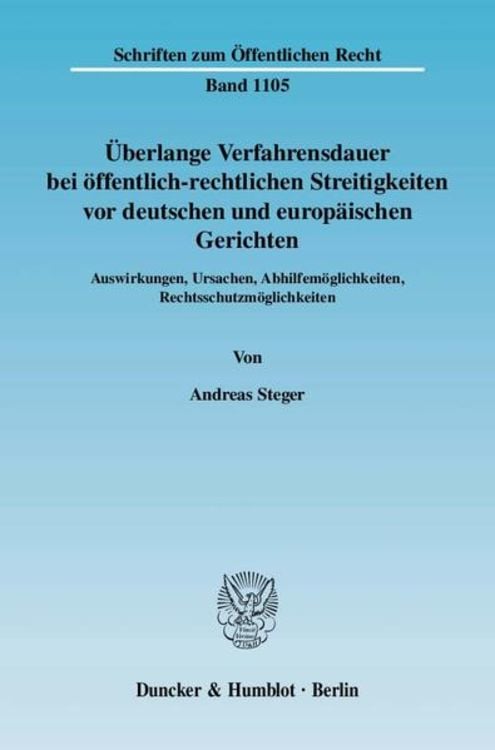 Bild vom Artikel Überlange Verfahrensdauer bei öffentlich-rechtlichen Streitigkeiten vor deutschen und europäischen Gerichten. vom Autor Andreas Steger