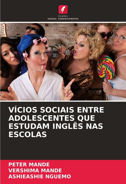 Produktbild: V&Iacute;CIOS SOCIAIS ENTRE ADOLESCENTES QUE ESTUDAM INGL&Ecirc;S NAS ESCOLAS