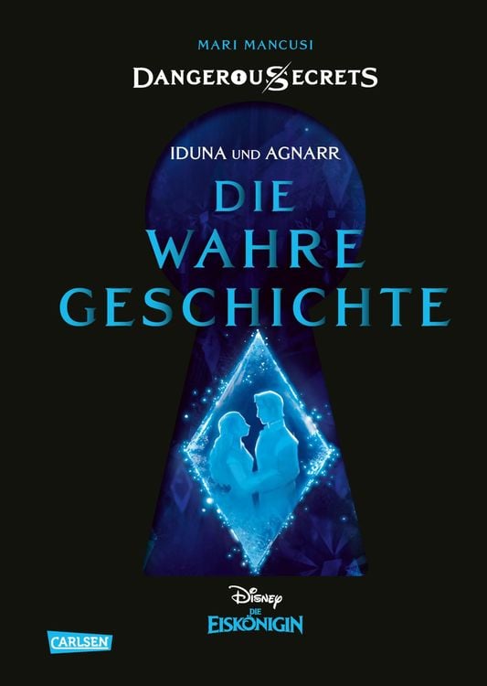 Produktbild: Disney – Dangerous Secrets 1: Iduna und Agnarr: DIE WAHRE GESCHICHTE (Die Eiskönigin)