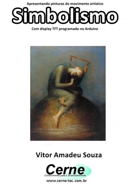 Produktbild: Apresentando Pinturas Do Movimento Art&iacute;stico Simbolismo Com Display Tft Programado No Arduino