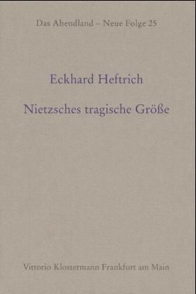 Produktbild: Nietzsches tragische Gr&ouml;&szlig;e