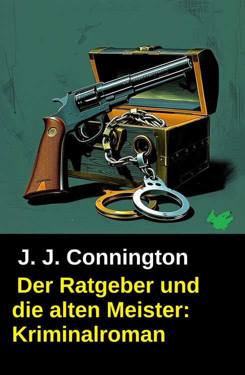 Produktbild: Der Ratgeber und die alten Meister: Kriminalroman