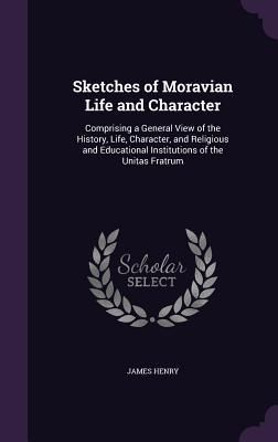 Produktbild: Sketches of Moravian Life and Character