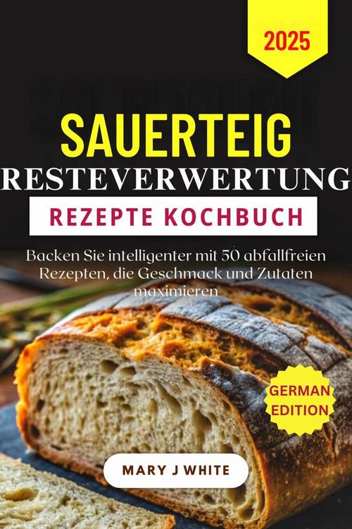 Produktbild: Sauerteig-Abfall-Rezepte Kochbuch 2025