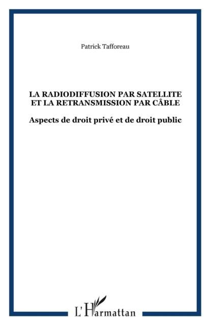 Produktbild: La Radiodiffusion Par Satellite Et La Retransmission Par Cable