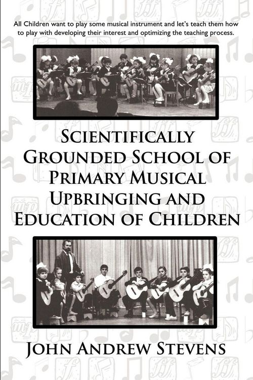 Produktbild: Scientifically Grounded System of Elementary Musical Education of Children