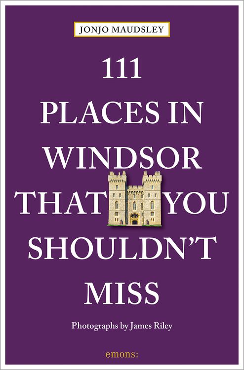 Produktbild: 111 Places in Windsor That You Shouldn't Miss