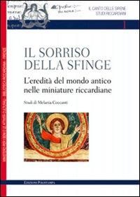 Produktbild: Il sorriso della sfinge. L'eredit&agrave; del mondo antico nelle miniature riccardiane