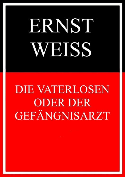 Produktbild: Die Vaterlosen oder Der Gef&auml;ngnisarzt