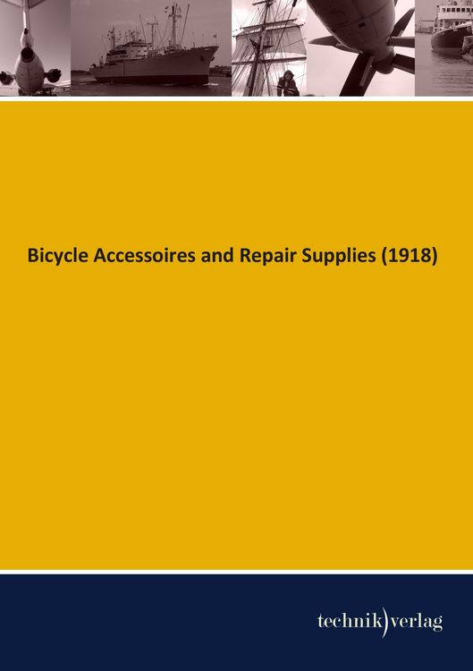 Produktbild: Bicycle Accessoires and Repair Supplies (1918)