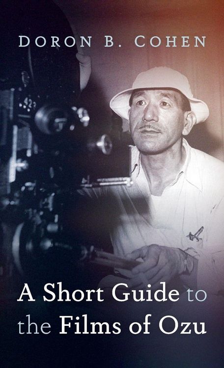 Produktbild: A Short Guide to the Films of Ozu