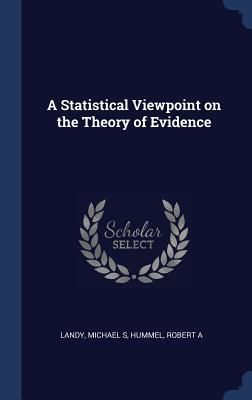 Produktbild: A Statistical Viewpoint on the Theory of Evidence