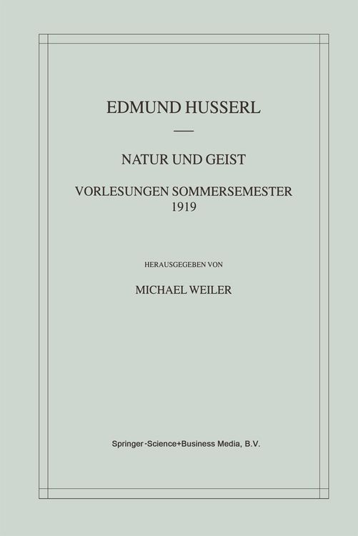 Produktbild: Natur und Geist: Vorlesungen Sommersemester 1919