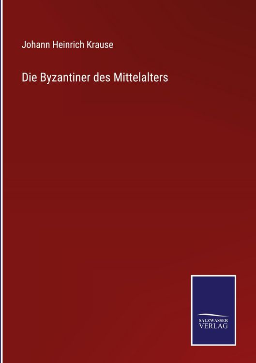Produktbild: Die Byzantiner des Mittelalters