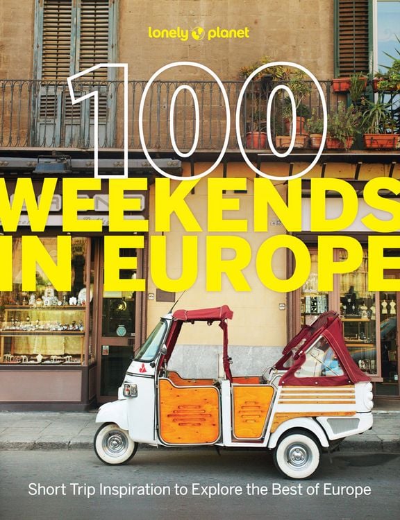 Produktbild: Lonely Planet 100 Weekends in Europe