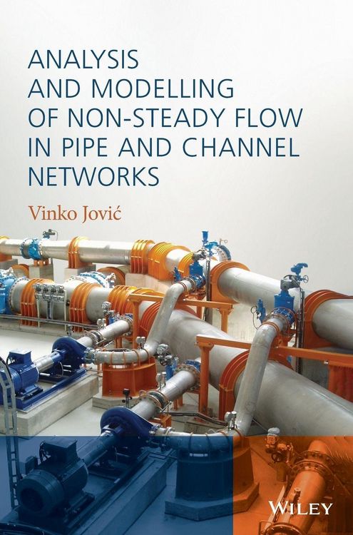 Produktbild: Analysis and Modelling of Non-Steady Flow in Pipe and Channel Networks
