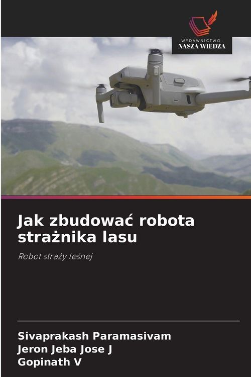 Produktbild: Jak zbudowa&iquest; robota stra&iquest;nika lasu