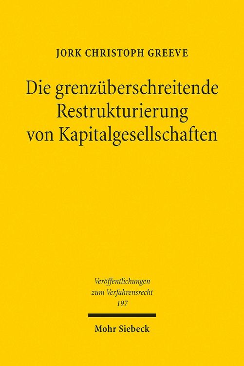 Produktbild: Die grenz&uuml;berschreitende Restrukturierung von Kapitalgesellschaften
