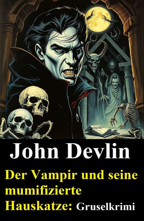 Produktbild: Der Vampir und seine mumifizierte Hauskatze: Gruselkrimi