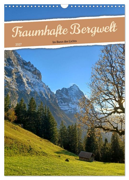 Produktbild: Traumhafte Bergwelt - Im Bann des Lichts (Wandkalender 2027 DIN A3 hoch), CALVENDO Monatskalender