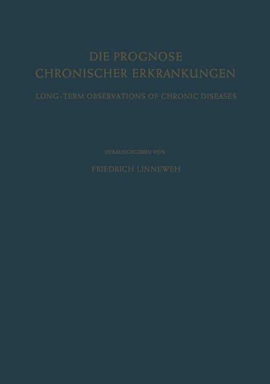 Produktbild: Die Prognose Chronischer Erkrankungen / Long-Term Observations of Chronic Diseases