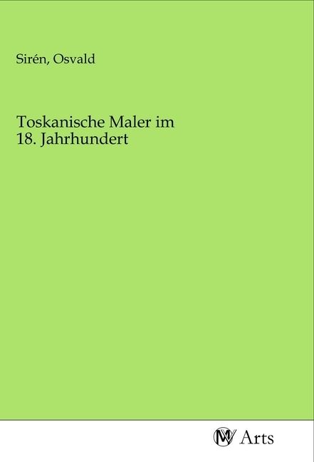 Produktbild: Toskanische Maler im 18. Jahrhundert