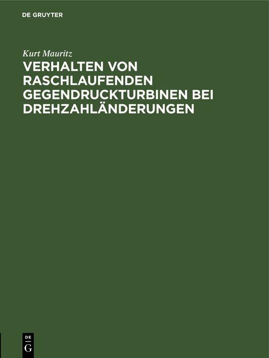 Produktbild: Verhalten von raschlaufenden Gegendruckturbinen bei Drehzahl&auml;nderungen