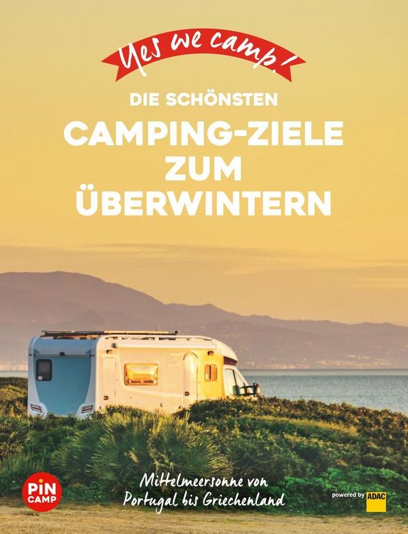 Produktbild: Yes we camp! Die sch&ouml;nsten Camping-Ziele zum &Uuml;berwintern
