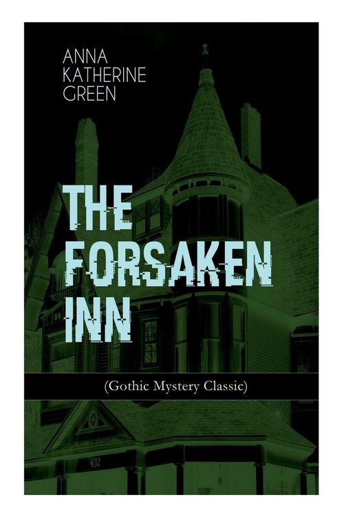 Produktbild: THE FORSAKEN INN (Gothic Mystery Classic)