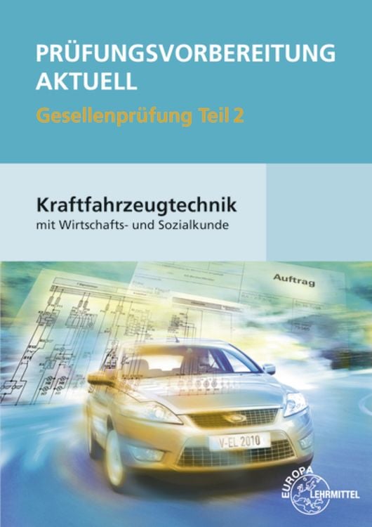 Produktbild: Prüfungsvorbereitung aktuell Kraftfahrzeugtechnik mit Wirtschafts- und Sozialkunde Gesellenprüfung 02