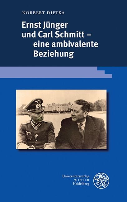 Produktbild: Ernst J&uuml;nger und Carl Schmitt &ndash; eine ambivalente Beziehung