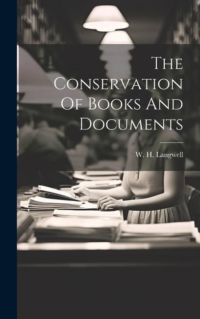 Produktbild: The Conservation Of Books And Documents