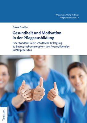 Produktbild: Gesundheit und Motivation in der Pflegeausbildung