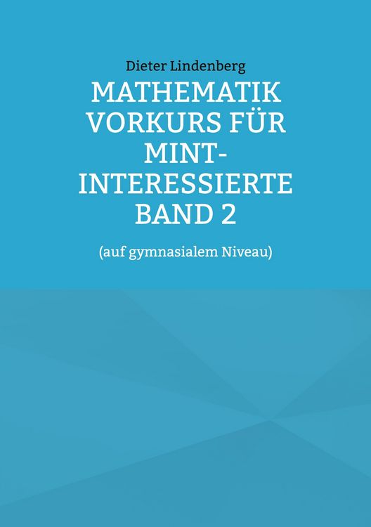 Produktbild: Mathematik Vorkurs f&uuml;r MINT-Interessierte Band 2