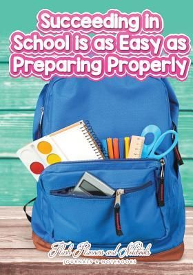 Produktbild: Succeeding in School is as Easy as Preparing Properly