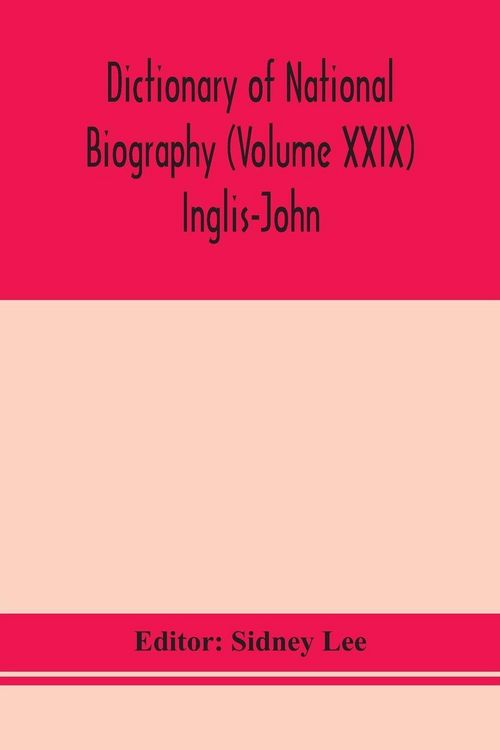 Produktbild: Dictionary Of National Biography (Volume Xxix) Inglis-John