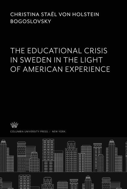 Produktbild: The Educational Crisis in Sweden. in the Light of American Experience