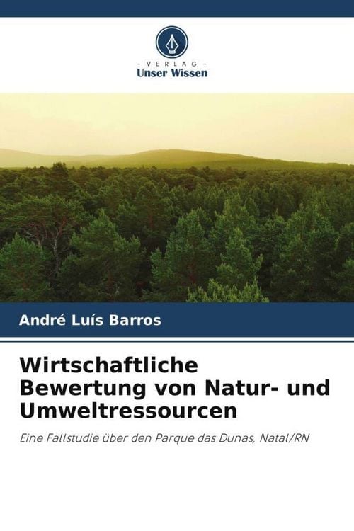 Produktbild: Wirtschaftliche Bewertung von Natur- und Umweltressourcen