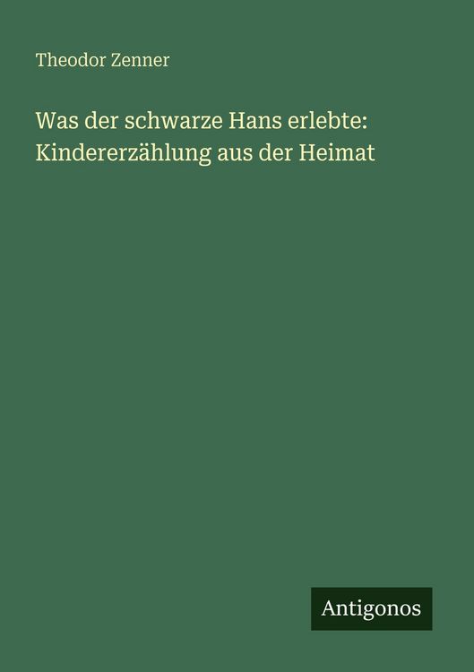 Produktbild: Was der schwarze Hans erlebte: Kindererz&auml;hlung aus der Heimat