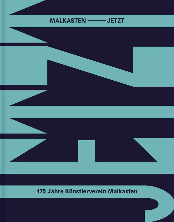 Produktbild: MALKASTEN JETZT. 175 Jahre K&uuml;nstlerverein Malkasten