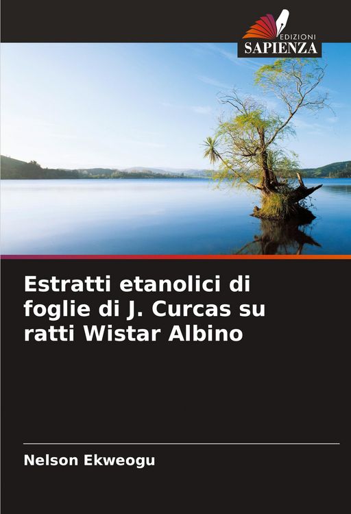 Produktbild: Estratti etanolici di foglie di J. Curcas su ratti Wistar Albino
