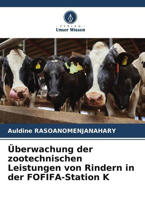 Produktbild: &Uuml;berwachung der zootechnischen Leistungen von Rindern in der FOFIFA-Station K