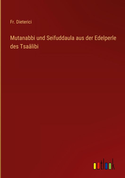 Produktbild: Mutanabbi und Seifuddaula aus der Edelperle des Tsa&acirc;libi
