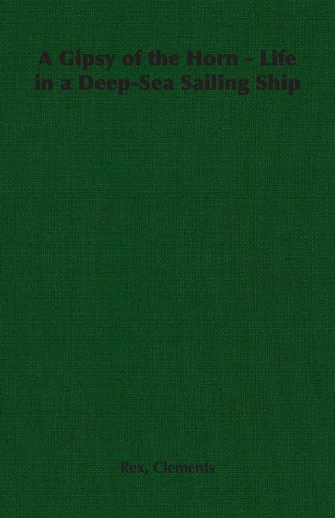Produktbild: A Gipsy of the Horn - Life in a Deep-Sea Sailing Ship