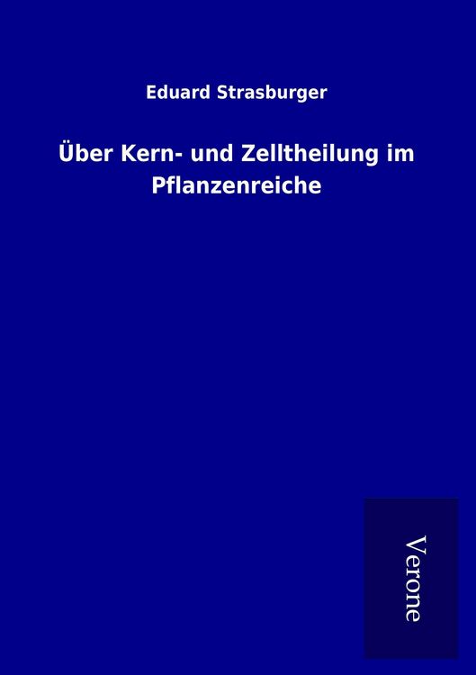 Produktbild: &Uuml;ber Kern- und Zelltheilung im Pflanzenreiche