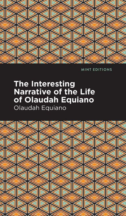 Produktbild: The Interesting Narrative of the Life of Olaudah Equiano