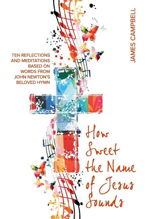 Produktbild: How Sweet The Name Of Jesus Sounds